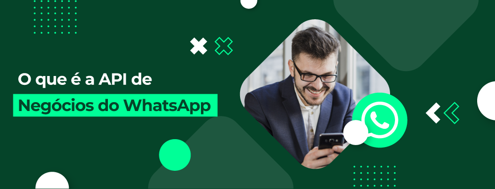 O que é a API de Negócios do WhatsApp